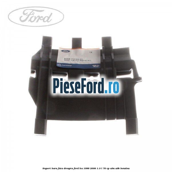 Suport bara fata dreapta Ford Ka 1996-2008 1.3 i 70 cp A9A, A9B benzina