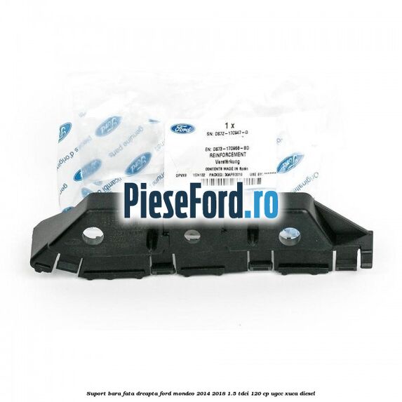 Suport bara fata dreapta Ford Mondeo 2014-2018 1.5 TDCi 120 cp UGCC, XUCA diesel