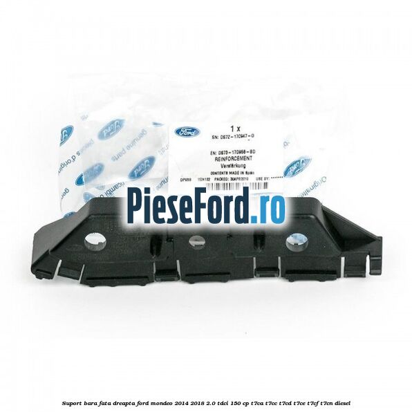 Suport bara fata dreapta Ford Mondeo 2014-2018 2.0 TDCi 150 cp T7CA, T7CC, T7CD, T7CE, T7CF, T7CN diesel