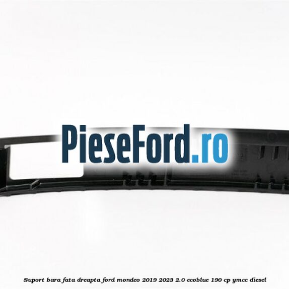 Suport bara fata dreapta Ford Mondeo 2019-2023 2.0 EcoBlue 190 cp YMCC diesel