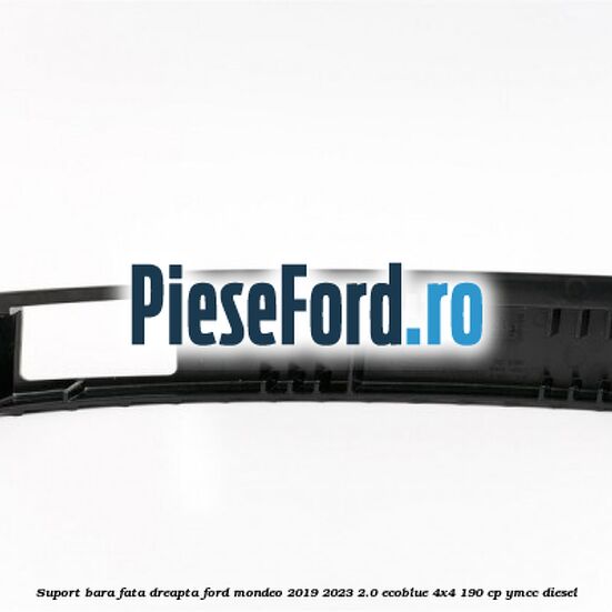 Suport bara fata dreapta Ford Mondeo 2019-2023 2.0 EcoBlue 4x4 190 cp YMCC diesel