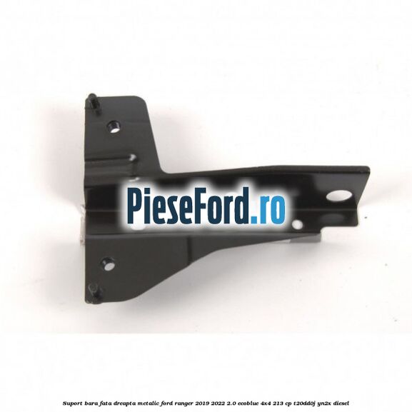Suport bara fata dreapta metalic Ford Ranger 2019-2022 2.0 EcoBlue 4x4 213 cp T20DD0J, YN2X diesel