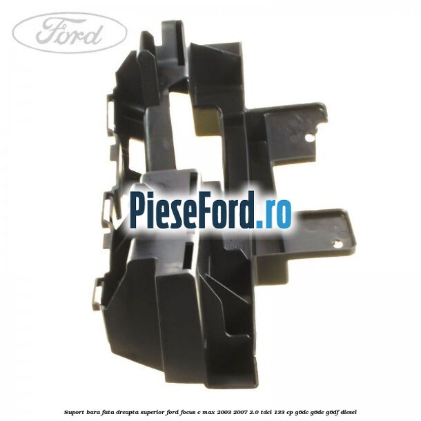Suport bara fata dreapta superior Ford Focus C-Max 2003-2007 2.0 TDCi 133 cp G6DC, G6DE, G6DF diesel
