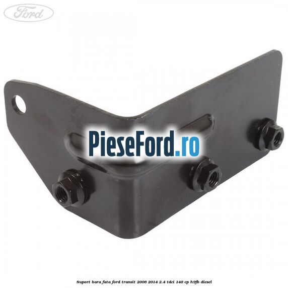 Suport bara fata Ford Transit 2006-2014 2.4 TDCi 140 cp Suport bara fata Ford Transit 2006-2014 2.4 TDCi 140 cp H9FB diesel