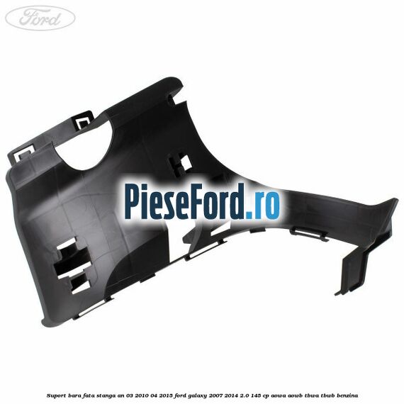 Suport bara fata stanga an 03/2010-04/2015 Ford Galaxy 2007-2014 2.0 145 cp AOWA, AOWB, TBWA, TBWB benzina