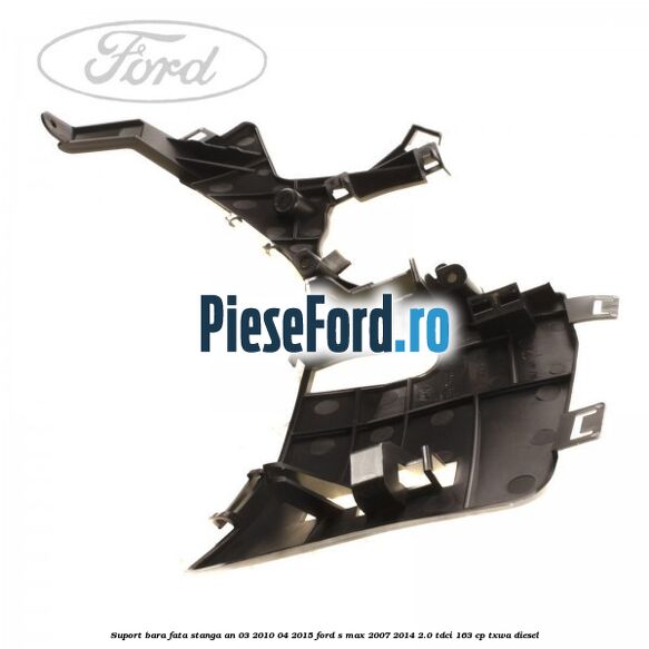 Suport bara fata stanga an 03/2010-04/2015 Ford S-Max 2007-2014 2.0 TDCi 163 cp TXWA diesel