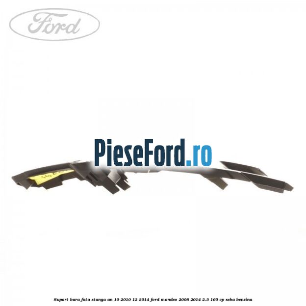 Suport bara fata stanga an 10/2010-12/2014 Ford Mondeo 2008-2014 2.3 160 cp SEBA benzina