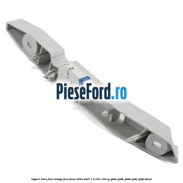 Suport bara fata stanga Ford Focus 2004-2007 1.6 TDCi 109 cp G8DA, G8DB, G8DD, G8DE, G8DF diesel