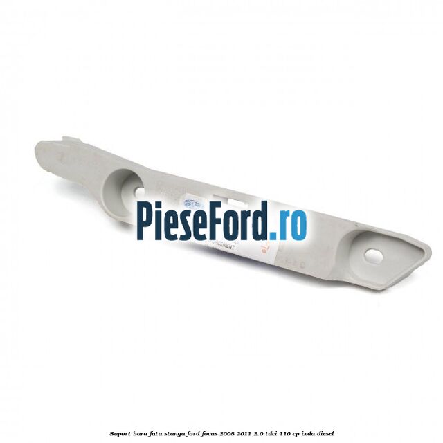 Suport bara fata stanga Ford Focus 2008-2011 2.0 TDCi 110 cp Suport bara fata stanga Ford Focus 2008-2011 2.0 TDCi 110 cp IXDA diesel