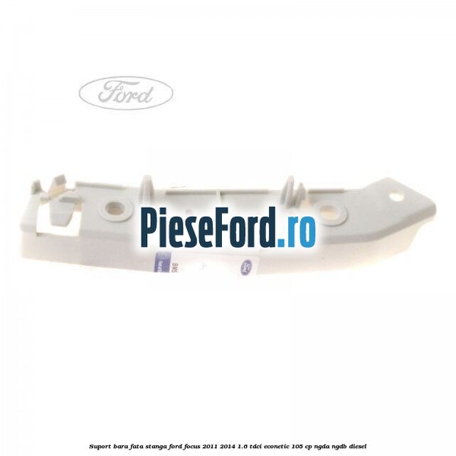 Suport bara fata stanga Ford Focus 2011-2014 1.6 TDCi ECOnetic 105 cp NGDA, NGDB diesel