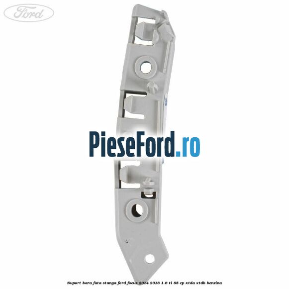 Suport bara fata stanga Ford Focus 2014-2018 1.6 Ti 85 cp XTDA, XTDB benzina