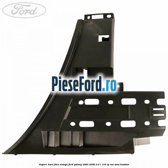 Suport bara fata stanga Ford Galaxy 2000-2006 2.0 i 116 cp Suport bara fata stanga Ford Galaxy 2000-2006 2.0 i 116 cp NSE, ZVSA benzina