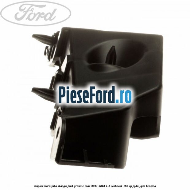 Suport bara fata stanga Ford Grand C-Max 2011-2015 1.6 EcoBoost 150 cp Suport bara fata stanga Ford Grand C-Max 2011-2015 1.6 EcoBoost 150 cp JQDA, JQDB benzina