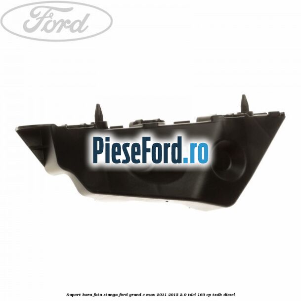 Suport bara fata stanga Ford Grand C-Max 2011-2015 2.0 TDCi 163 cp TXDB diesel