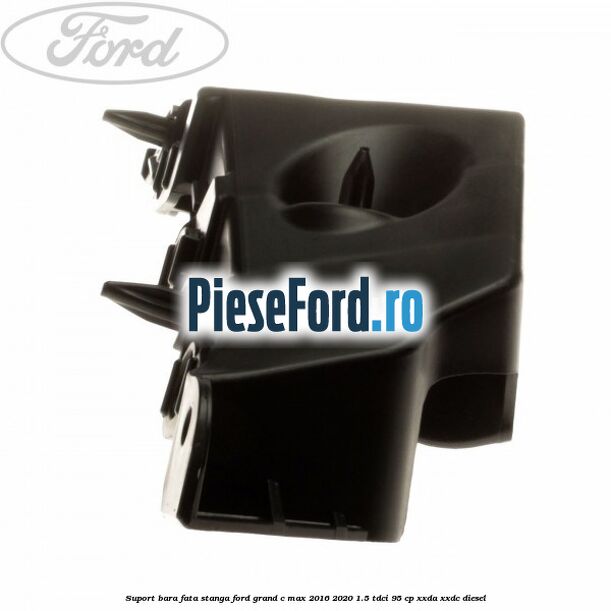 Suport bara fata stanga Ford Grand C-Max 2016-2020 1.5 TDCi 95 cp XXDA, XXDC diesel