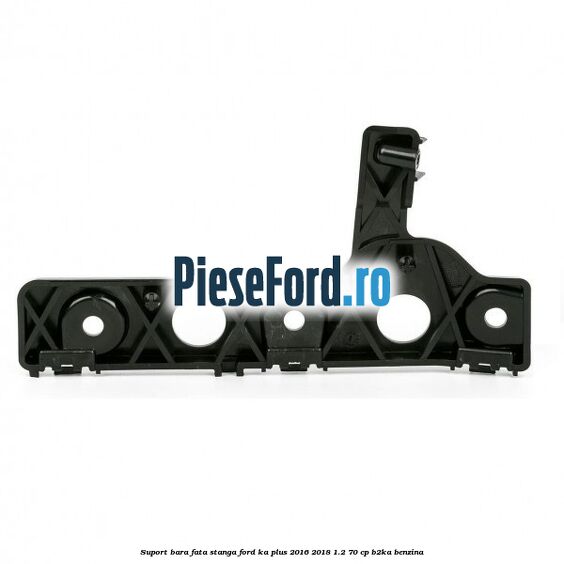 Suport bara fata stanga Ford Ka plus 2016-2018 1.2 70 cp B2KA benzina
