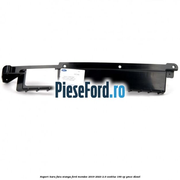 Suport bara fata stanga Ford Mondeo 2019-2023 2.0 EcoBlue 190 cp YMCC diesel