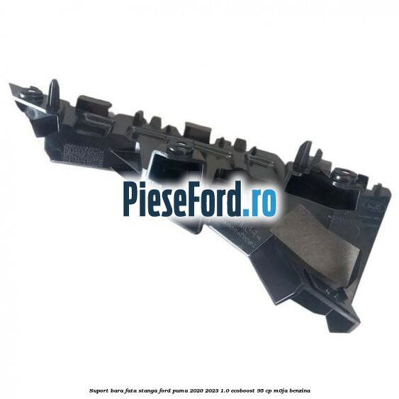 Suport bara fata stanga Ford Puma 2020-2023 1.0 EcoBoost 95 cp M0JA benzina