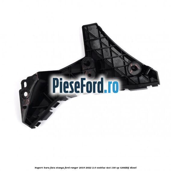 Suport bara fata stanga Ford Ranger 2019-2022 2.0 EcoBlue 4x4 130 cp T20DD0J diesel
