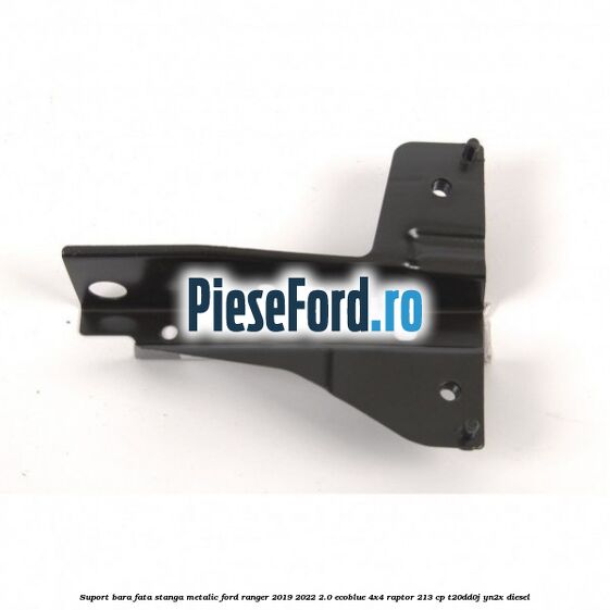 Suport bara fata stanga metalic Ford Ranger 2019-2022 2.0 EcoBlue 4x4 Raptor 213 cp Suport bara fata stanga metalic Ford Ranger 2019-2022 2.0 EcoBlue 4x4 Raptor 213 cp T20DD0J, YN2X diesel