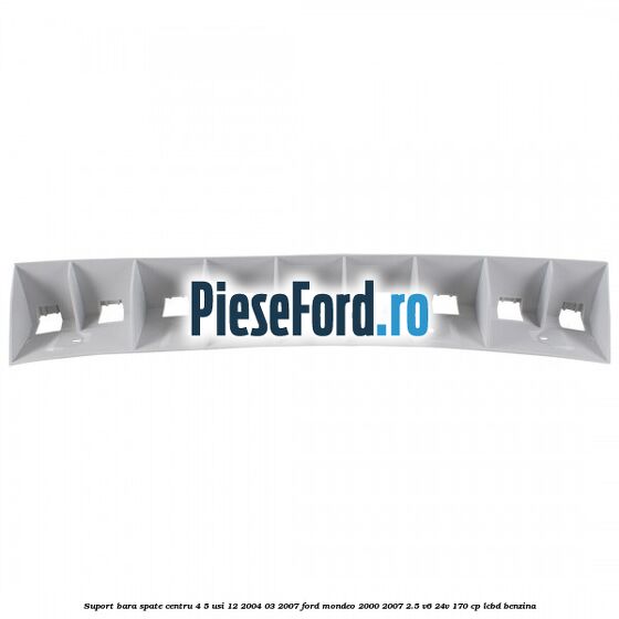 Suport bara spate centru 4/5 usi 12/2004-03/2007 Ford Mondeo 2000-2007 2.5 V6 24V 170 cp Suport bara spate centru 4/5 usi 12/2004-03/2007 Ford Mondeo 2000-2007 2.5 V6 24V 170 cp LCBD benzina