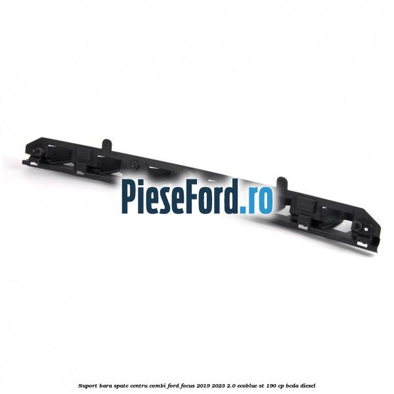 Suport bara spate centru combi Ford Focus 2019-2023 2.0 EcoBlue ST 190 cp BCDA diesel