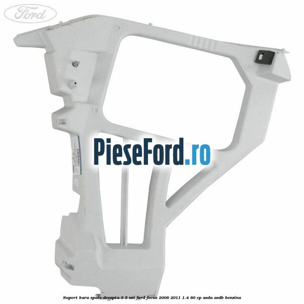 Suport bara spate dreapta 3/5 Usi Ford Focus 2008-2011 1.4 80 cp ASDA, ASDB benzina