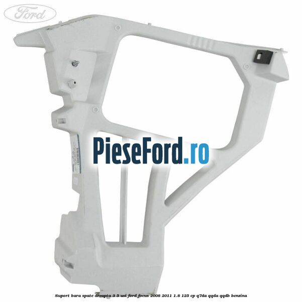 Suport bara spate dreapta 3/5 Usi Ford Focus 2008-2011 1.8 125 cp Q7DA, QQDA, QQDB benzina