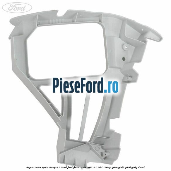 Suport bara spate dreapta 3/5 Usi Ford Focus 2008-2011 2.0 TDCi 136 cp Suport bara spate dreapta 3/5 Usi Ford Focus 2008-2011 2.0 TDCi 136 cp G6DA, G6DB, G6DD, G6DG diesel