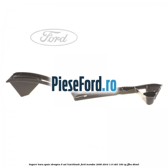 Suport bara spate dreapta 5 usi hatchback Ford Mondeo 2008-2014 1.8 TDCi 100 cp FFBA diesel