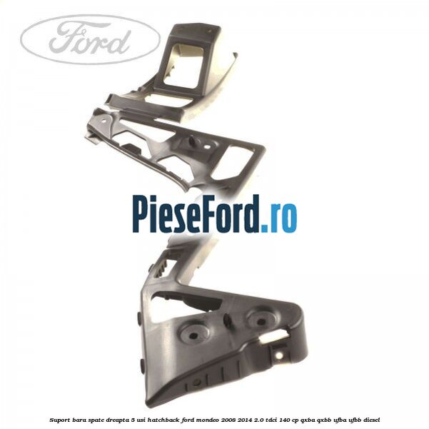 Suport bara spate dreapta 5 usi hatchback Ford Mondeo 2008-2014 2.0 TDCi 140 cp QXBA, QXBB, UFBA, UFBB diesel
