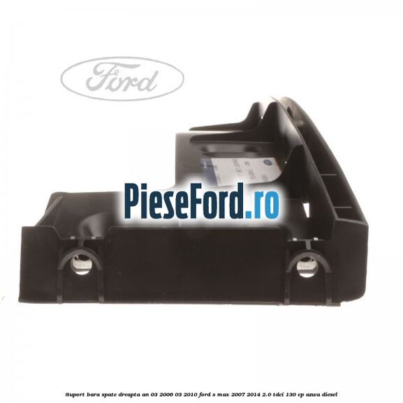 Suport bara spate dreapta an 03/2006-03/2010 Ford S-Max 2007-2014 2.0 TDCi 130 cp Suport bara spate dreapta an 03/2006-03/2010 Ford S-Max 2007-2014 2.0 TDCi 130 cp AZWA diesel