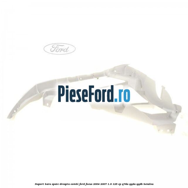 Suport bara spate dreapta combi Ford Focus 2004-2007 1.8 125 cp Suport bara spate dreapta combi Ford Focus 2004-2007 1.8 125 cp Q7DA, QQDA, QQDB benzina