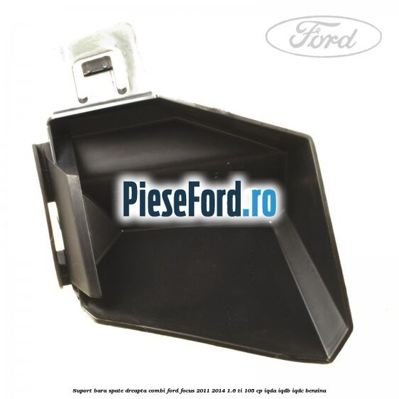 Suport bara spate dreapta combi Ford Focus 2011-2014 1.6 Ti 105 cp IQDA, IQDB, IQDC benzina