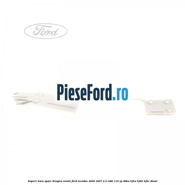 Suport bara spate dreapta combi Ford Mondeo 2000-2007 2.0 TDDI 115 cp Suport bara spate dreapta combi Ford Mondeo 2000-2007 2.0 TDDI 115 cp D6BA, HJBA, HJBB, HJBC diesel