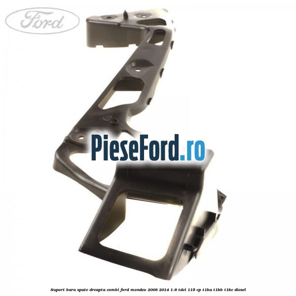 Suport bara spate dreapta combi Ford Mondeo 2008-2014 1.6 TDCi 115 cp T1BA, T1BB, T1BC diesel