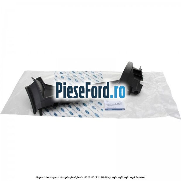 Suport bara spate dreapta Ford Fiesta 2013-2017 1.25 82 cp SNJA, SNJB, SNJC, SNJD benzina