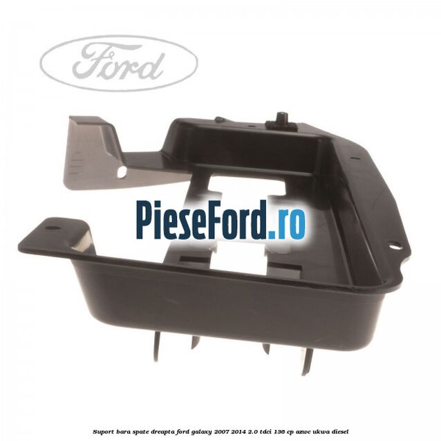 Suport bara spate dreapta Ford Galaxy 2007-2014 2.0 TDCi 136 cp Suport bara spate dreapta Ford Galaxy 2007-2014 2.0 TDCi 136 cp AZWC, UKWA diesel