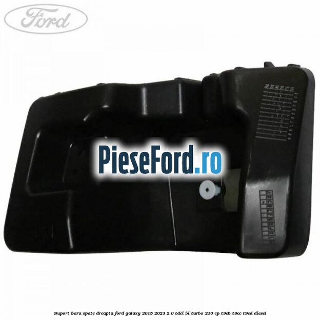 Suport bara spate dreapta Ford Galaxy 2015-2023 2.0 TDCi BI-Turbo 210 cp T9CB, T9CC, T9CD diesel