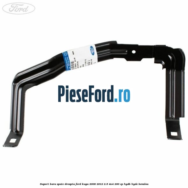 Suport bara spate dreapta Ford Kuga 2008-2012 2.5 4x4 200 cp HYDB, HYDC benzina