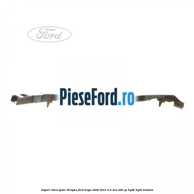 Suport bara spate dreapta Ford Kuga 2008-2012 2.5 4x4 200 cp HYDB, HYDC benzina