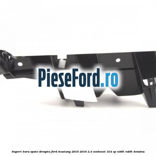Suport bara spate dreapta Ford Mustang 2015-2018 2.3 EcoBoost 314 cp N38H, N48H benzina