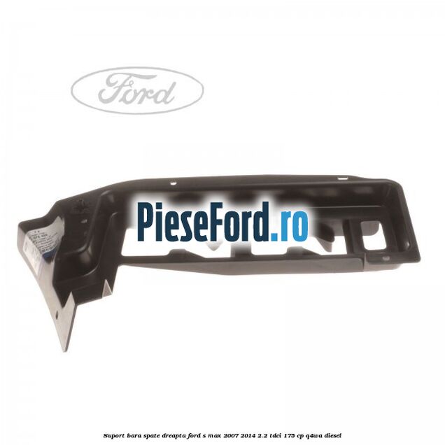 Suport bara spate dreapta Ford S-Max 2007-2014 2.2 TDCi 175 cp Q4WA diesel