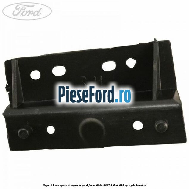 Suport bara spate dreapta ST Ford Focus 2004-2007 2.5 ST 225 cp Suport bara spate dreapta ST Ford Focus 2004-2007 2.5 ST 225 cp HYDA benzina