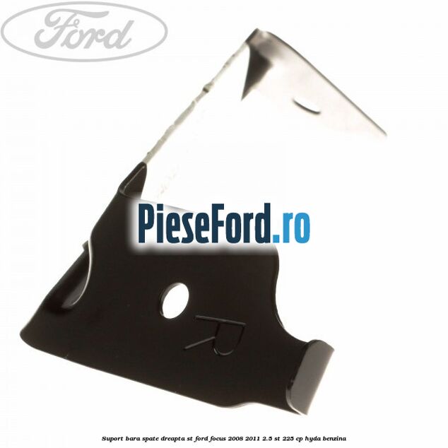 Suport bara spate dreapta ST Ford Focus 2008-2011 2.5 ST 225 cp HYDA benzina