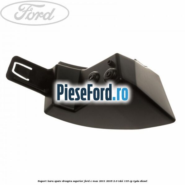 Suport bara spate dreapta superior Ford C-Max 2011-2015 2.0 TDCi 115 cp TYDA diesel