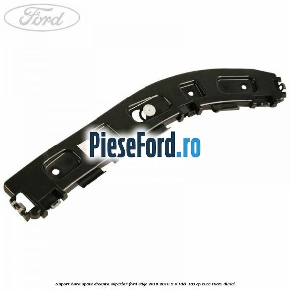 Suport bara spate dreapta superior Ford Edge 2016-2018 2.0 TDCi 180 cp T8CC, T8CM diesel