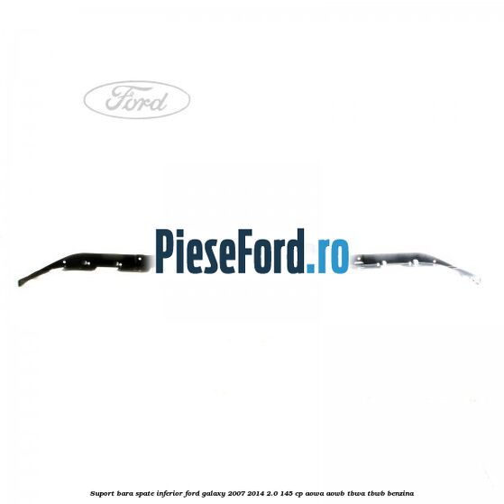 Suport bara spate inferior Ford Galaxy 2007-2014 2.0 145 cp Suport bara spate inferior Ford Galaxy 2007-2014 2.0 145 cp AOWA, AOWB, TBWA, TBWB benzina