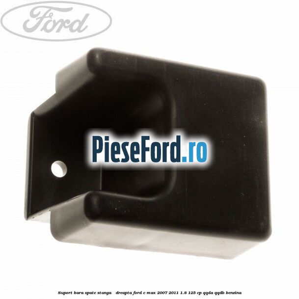 Suport bara spate stanga / dreapta Ford C-Max 2007-2011 1.8 125 cp QQDA, QQDB benzina
