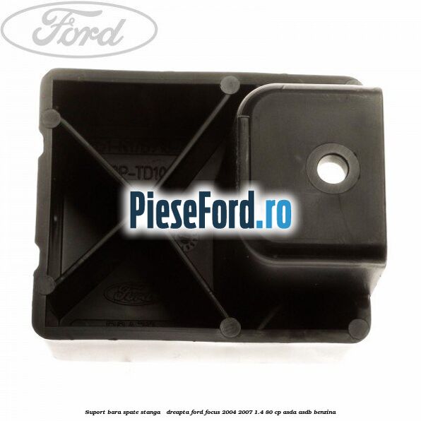 Suport bara spate stanga / dreapta Ford Focus 2004-2007 1.4 80 cp ASDA, ASDB benzina